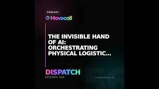 Thumbnail: The Invisible Hand of AI: Orchestrating Physical Logistics from Port to Porch