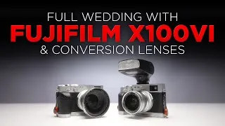 Thumbnail: An All Fujifilm X100VI Wedding (Using Conversion Lenses)