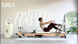 Thumbnail: Class 11 | 4 Week Reformer Pilates Challenge (Week 3) – 50min we've been building to this 💪