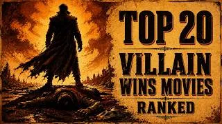Thumbnail: TOP 20 Movies Where the Villain Wins Ranked