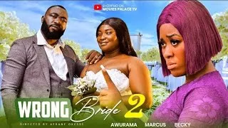Thumbnail: WRONG BRIDE 💍❌️ PART 2  FULL MOVIE FT AWURAMA, MARCUS, BECKY, GYAMFI, ELLA, PASTOR ERIC