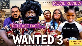 Thumbnail: WANTED 3 release  date - Kanayo O. Kanayo, Chimamanda Augustine. Latest 2026 Nollywood Movie Update