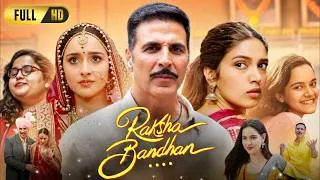 Thumbnail: Raksha Bandhan Full Movie | Akshay Kumar | Bhumi Pednekar | Sahil Mehta | Deepika | Story & Explain