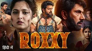 Thumbnail: ROXXY Full Movie Hindi Dubbed | Thalapathy Vijay | Anushka Shetty | Latest South Indian Movie 2026