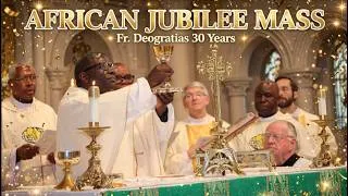 Thumbnail: Beautiful African English  Swahili Mass Celebrating Fr Deogratias Rwegasira's 30Years of Priesthood.