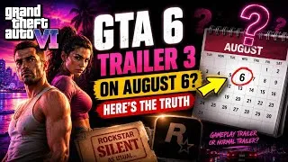 Thumbnail: GTA 6 Trailer 3 on August 6? Here's the Truth