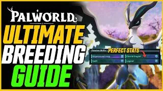 Thumbnail: Ultimate Breeding Guide! (Make OP Pals EASILY!) // Palworld 1.0