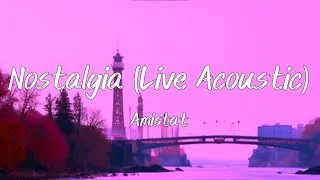 Thumbnail: Nostalgia (Live Acoustic) - Amistat [Lyrics Music Video]