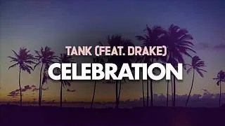 Thumbnail: Tank - Celebration (feat. Drake) | Lyrics