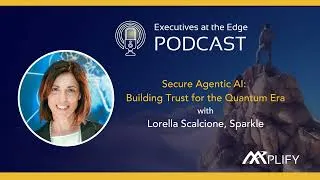 Thumbnail: Secure Agentic AI: Building Trust for the Quantum Era with Sparkle CIO Lorella Scalcione