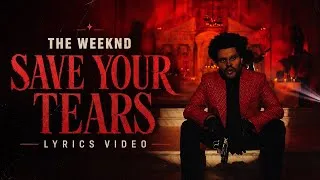 Thumbnail: THE WEEKND - SAVE YOUR TEARS + LYRICS / الترجمة