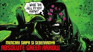 Thumbnail: SIAPA SEBENARNYA ABSOLUTE GREEN ARROW??