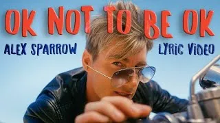 Thumbnail: Alex Sparrow - OK not to be OK (Lyric Video 2)