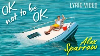 Thumbnail: Alex Sparrow - OK not to be OK (Lyric Video)