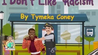 Thumbnail: 📚🎥 I DON’T LIKE RACISM 🎥📚 [ READ ALOUD]