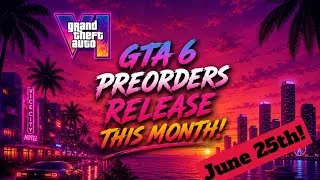 Thumbnail: GTA 6 Preorders this month!! Rockstar is cooking! - let’s talk about GTA 6 