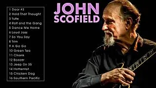 Thumbnail: The Best of John Scofield Full Album