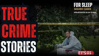 Thumbnail: Disturbing True Crime Stories for Sleep | Girlfriend Gets Life for Boyfriend's Murder | Eps. 04