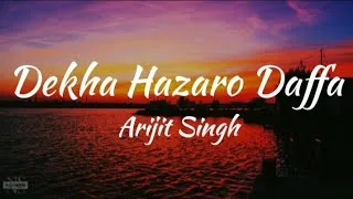 Thumbnail: Dekha Hazaro Daffa (Lyrics)/Rustom/Arijit Singh and Palak Muchhal.