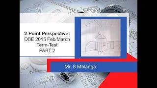 Thumbnail: Grade 12 - Two-point perspective PART 2// DBE 2015 Term-test