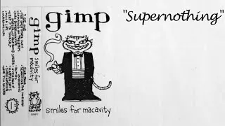 Thumbnail: "Supernothing" by Gimp - A Lyric Music Video