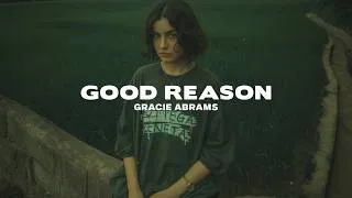 Thumbnail: Gracie Abrams - Good Reason (Lyrics)