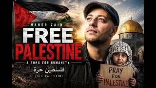 Thumbnail: FREE PALESTINE | Maher Zain | Powerful & Emotional Nasheed