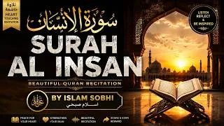 Thumbnail: Surah Al Insan (سورة الإنسان) | Beautiful Quran Recitation by Islam Sobhi | سورة الإنسان كاملة