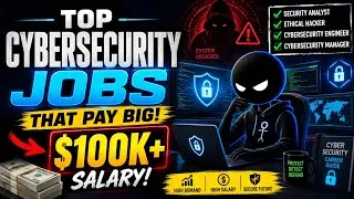 Thumbnail: Cybersecurity Jobs That Pay $100K+ | Top 4 Highest Paying Cybersecurity Careers in 2026
