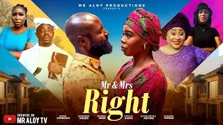 Thumbnail: MR AND MRS RIGHT 9 - Mr Aloy | 2026 Nigerian Movie