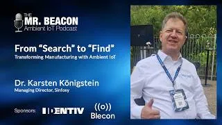 Thumbnail: From “Search” to “Find”: Transforming Manufacturing with Ambient IoT | Mr. Beacon Podcast