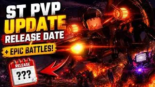 Thumbnail: ST PVP UPDATE RELEASE DATE + EPIC BATTLES!