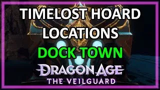 Thumbnail: Dragon Age: The Veilguard - Dock Town - Timelost Hoard Chest Locations