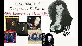Thumbnail: DEAD OR ALIVE: The Mad Bad & Dangerous To Know 40th Anniversary Megamix