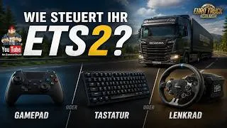 Thumbnail: Wie steuert ihr ETS2? Gamepad 🎮Tastatur ⌨️ oder 🚛 Lenkrad?