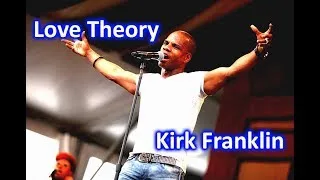 Thumbnail: Love Theory - Kirk Franklin (Lyrics)