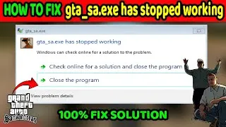 Thumbnail: How To FIX: gta_sa.exe has stopped working | GTA San Andreas not opening|GTA San Andreas not working