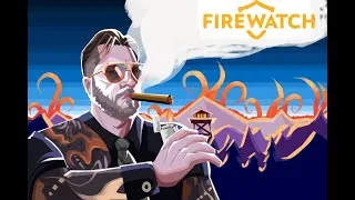 Thumbnail: FIREWATCH! A Long Distance Relationship.