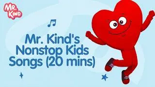 Thumbnail: Mr. Kind's 20-Minute Nonstop Kids Songs 🎵 | Best of Mr. Kind | Learn, Sing & Dance
