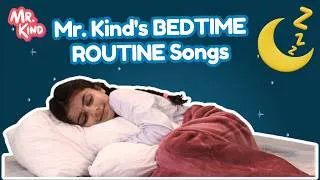 Thumbnail: Mr. Kind's BEDTIME ROUTINE Songs 🌙 | Bath Time, Brush Teeth, Bedtime Countdown & More | 10 Min