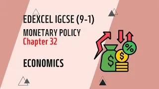 Thumbnail: Monetary policy | Edexcel IGCSE Economics (9-1)