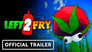 Thumbnail: Left 2 Fry - Official Gameplay Teaser ( 2026 )