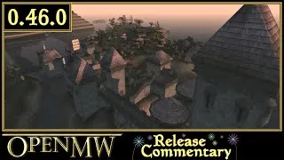 Thumbnail: OpenMW 0.46.0 Release Commentary