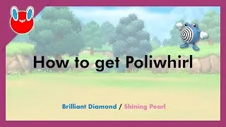 Thumbnail: How to get Poliwhirl in Pokémon Brilliant Diamond & Shining Pearl [#061]