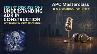 Thumbnail: Alternative Dispute Resolution (ADR) in Construction Projects | Advanced Masterclass | Volume-9