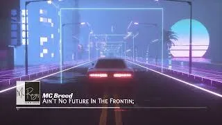 Thumbnail: MC Breed | No Future in the Frontin | Visualization (Music Only)