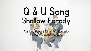 Thumbnail: Q & U Song - Shallow Parody (Lady Gaga)