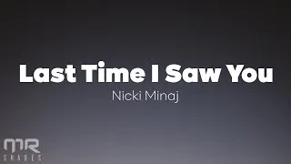 Thumbnail: Nicki Minaj - Last Time I Saw You (Lyrics)