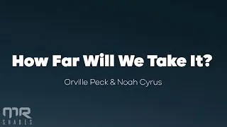 Thumbnail: Orville Peck x Noah Cyrus - How Far Will We Take It? (Lyrics)