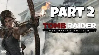 Thumbnail: Tomb Raider Definitive Edition Walkthrough Part 2 [Crystal Dynamics Square Enix]